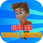 Super Jair Subway Robbery icon