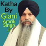 Katha By Giani Amrik Singh Ji icon