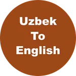 Uzbek To English Dictionary &  icon