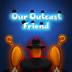 Our Outcast Friend icon