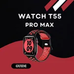 Watch T55 Pro Max Guide icon