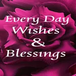 Every Day Wishes & Blessings icon