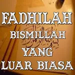 Fadhilah Bismillah Lengkap icon