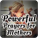 Powerful Prayers for Mothers icon