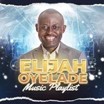 Elijah Oyelade All Songs icon