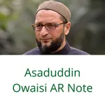 Asaduddin Owaisi AR Note icon