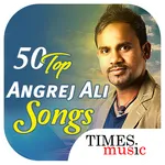 50 Top Angrej Ali Songs icon