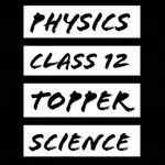 Physics Class 12 Topper Scienc icon