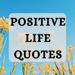 Life Quotes - Daily Positivity icon