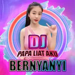 DJ Papa Liat Aku Bernyanyi icon