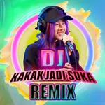 DJ Kakak Jadi Suka Remix icon