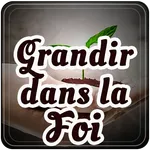 Grandir dans la Foi icon