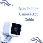 Roku Indoor Camera App Guide icon