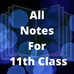 All Subjects Notes Class 11 icon