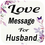 Sweet Love Message For Husband icon