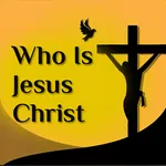 Who Is Jesus Christ icon