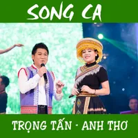 Trọng Tấn Anh Thơ song ca icon