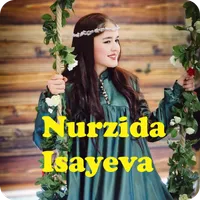 Nurzida Isayeva Qo'shiqlari icon