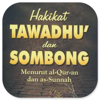 Hakikat Tawadhu' Dan Sombong icon