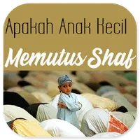 Apakah Anak Kecil Memutus Shaf icon