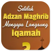 Setelah Adzan Maghrib Iqamah icon
