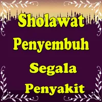 Sholawat Penyembuh Segala Peny icon