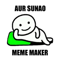 Aur Sunao Meme Maker Tool icon