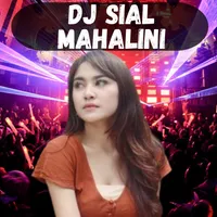 DJ Sial Mahalini Offline MP3 icon