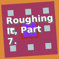 zBook: Roughing It, Part 7. icon