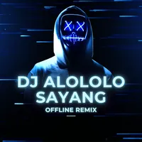 Dj Alololo Sayang 2023 icon