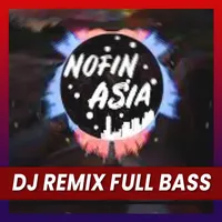 DJ Remix Full Bass 2023 Viral icon