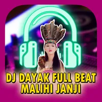DJ Dayak Malihi Janji Offline icon