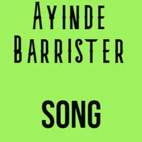 Ayinde Barrister Song icon