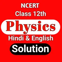 Physics Class 12th Solution icon