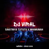 Dj Sakitnya Tututu X Maimunah icon