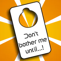 Don't Bother Me Until...! icon