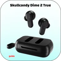 Skullcandy Dime 2 True guide icon