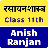 Chemistry by Anish Ranjan Clas icon