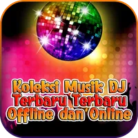 Koleksi Musik DJ terbaru terba icon