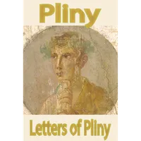 Letters of Pliny, by Gaius Pli icon
