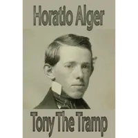 Tony The Tramp by  Horatio Alg icon