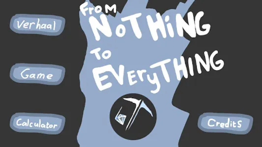 From Nothing To Everything screenshot 0