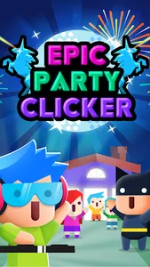 Epic Party Clicker: Idle Party screenshot 4