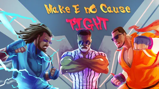 Make E No Cause Fight screenshot 0