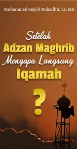 Setelah Adzan Maghrib Iqamah screenshot 8