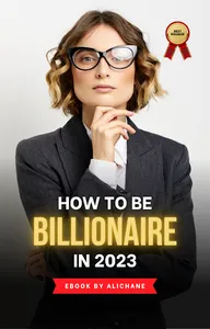 How To Be Billionaire in 2023 screenshot 1