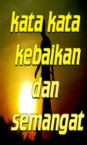 kata kata kebaikan dan semanga screenshot 3
