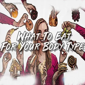 What To Eat For Your Body Type screenshot 0