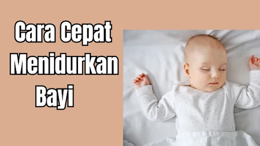 Cara Cepat Menidurkan Bayi screenshot 0