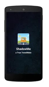 ShadowMe - A True TravelMate screenshot 0